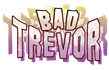 Bad Trevor logo