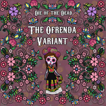 Die of the Dead: The Ofrenda Variant