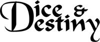 Dice & Destiny