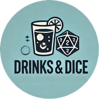 Drinks and Dice