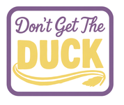 Don't Get The Duck