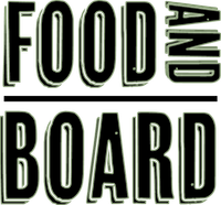 Food and Board