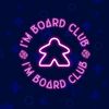I’m Board Club
