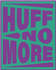 Huff No More logo