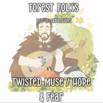 Twisted Muse, Hope & Fear (Duo of Expansions for Forest Folk)
