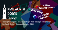 Kenilworth Board Games: Spring Tabletop Games Day