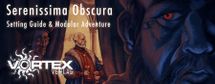 Serenissima Obscura