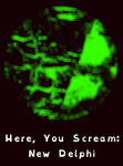 Here, You Scream: New Delphi