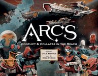 Arcs: Conflict & Collapse In The Reach