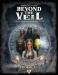 Beyond the Veil: A Supernatural Investigative TTRPG - Prologue